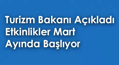 Etkinlikler Mart Ayında Yeniden Başlıyor